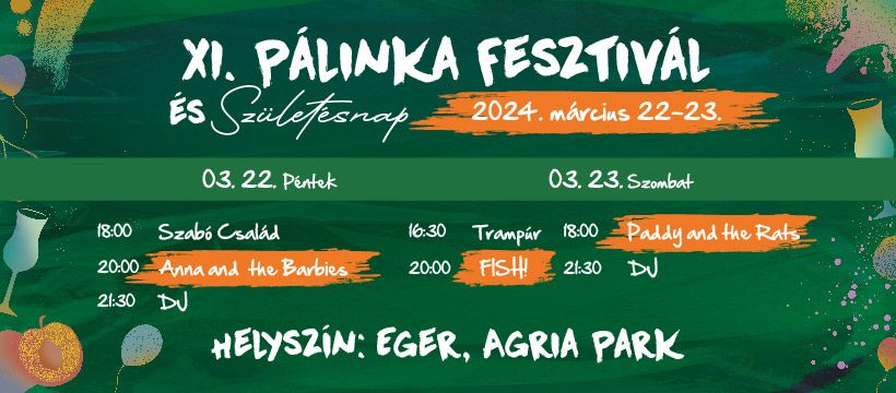 Pálinka fesztivál, Agria Park